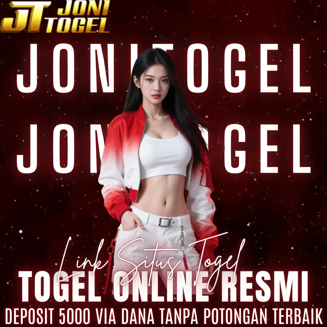 JONITOGEL # Akses Resmi Bandar Situs Toto Togel Super Maxwin Malam Hari Ini