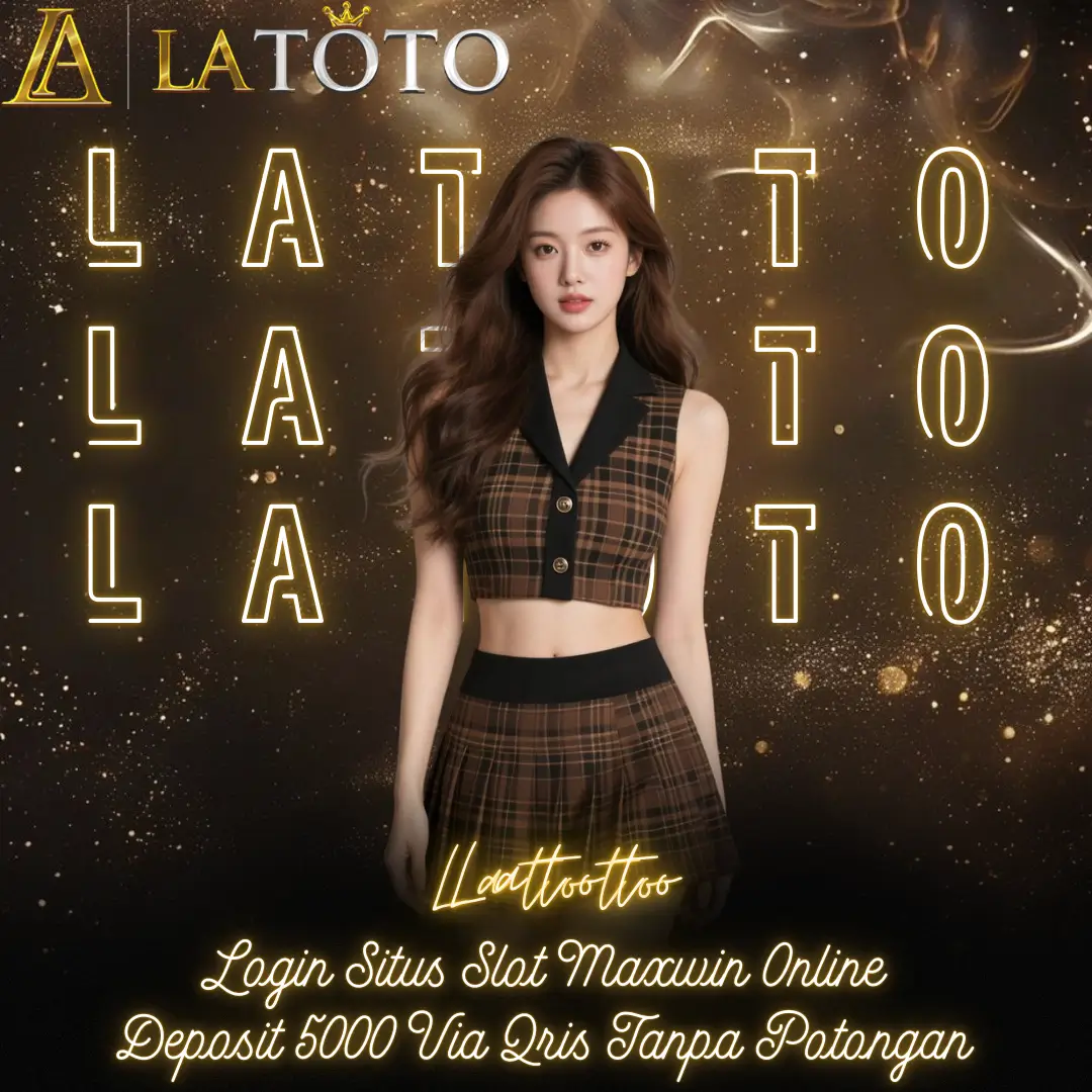 Latoto > Login Situs Slot Maxwin Online Deposit 5000 Via Qris Tanpa Potongan image 1