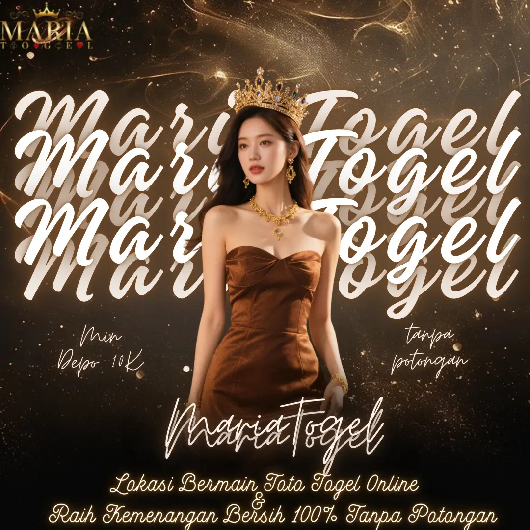 MARIATOGEL: Lokasi Bermain Toto Togel Online & Raih Kemenangan Bersih 100% Tanpa Potongan